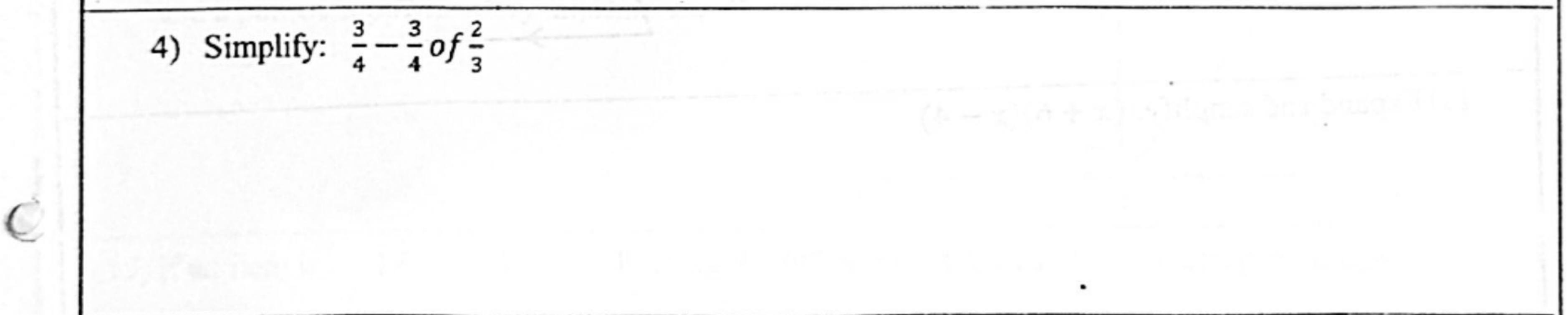 Paper I Part A Q4: Fraction expression with 'of' before subtraction
