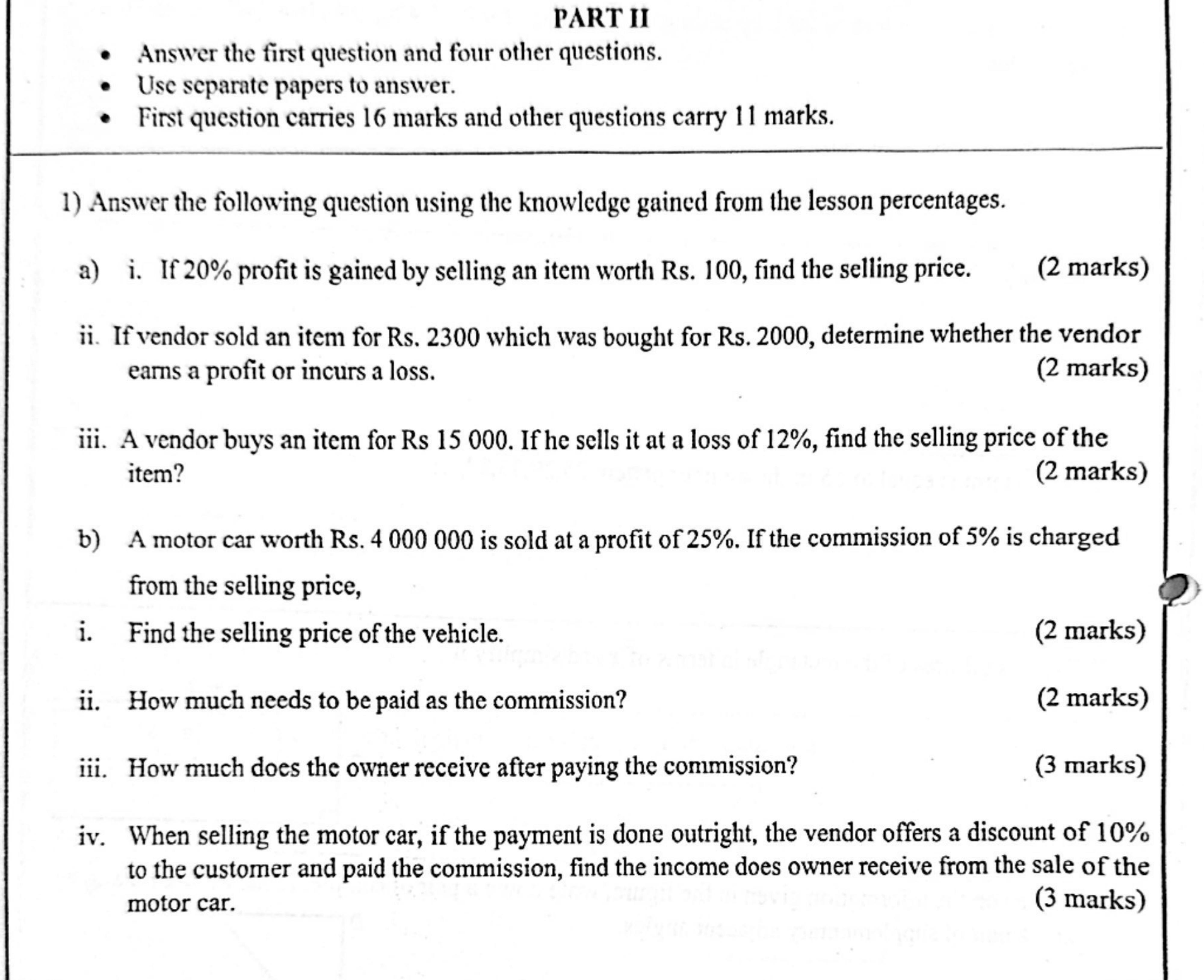 Paper II Part A Q1: Profit and loss: selling prices, profit or loss, commission, discount and owner's income