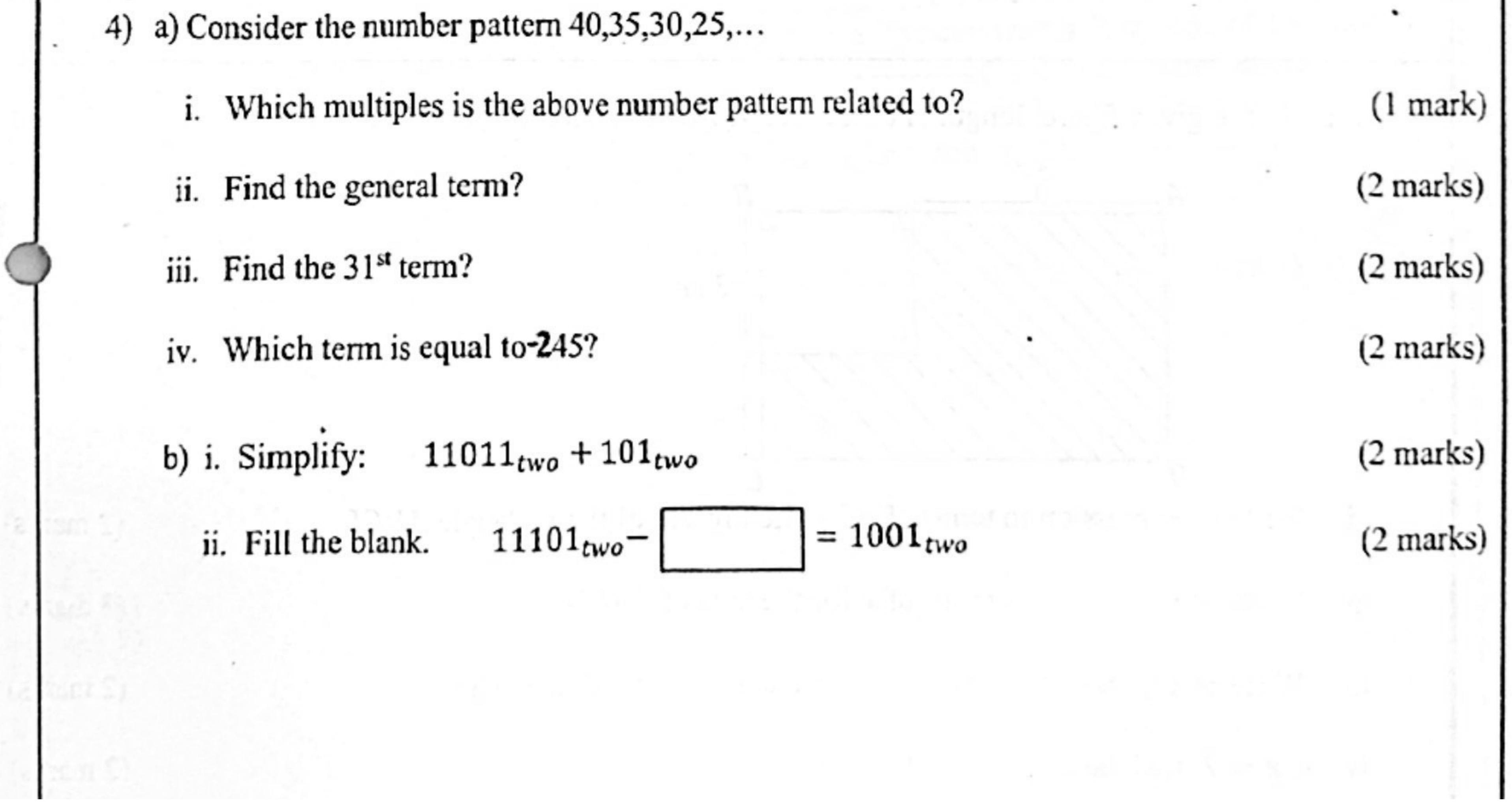 Paper II Part A Q4: Decreasing pattern: multiples, general term, a term, term position; binary sum and difference