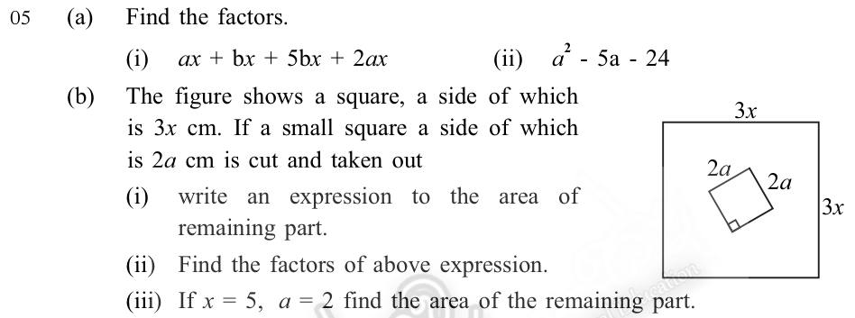 Paper II Part A Q5: Factorise by grouping and trinomial; area of a square minus a square, factorised and evaluated
