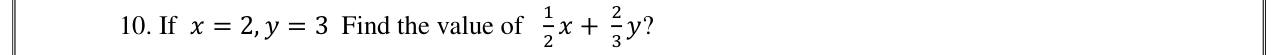 Paper I Part A Q10: Substitute values into an expression with fractions