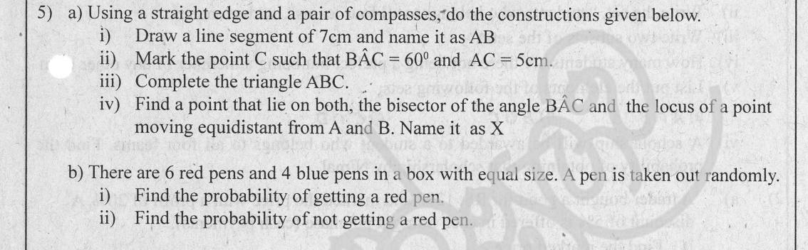 Paper II Part A Q5: Construct a triangle, bisector and locus; pen probability
