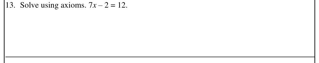 Paper I Part A Q13: Solve a two-step linear equation stating axioms