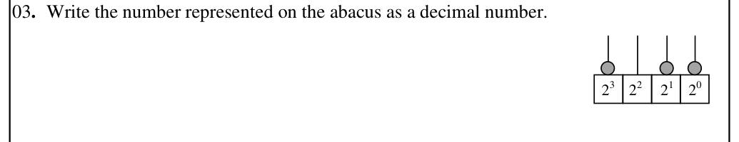 Paper I Part A Q3: Read a base-two abacus and give the decimal value