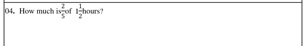 Paper I Part A Q4: Fraction of a mixed-number time in hours