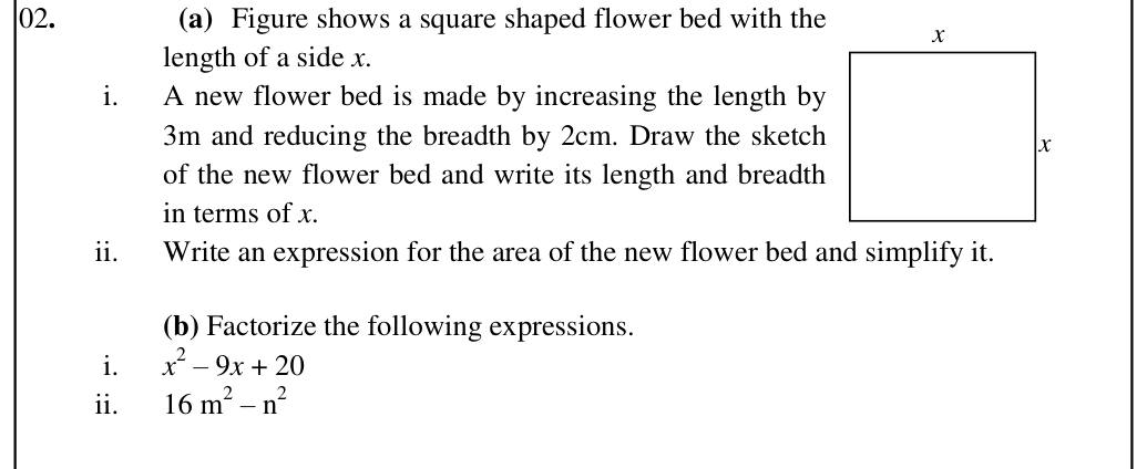 Paper II Part A Q2: Algebraic area of a changed flower bed; factorise trinomial and difference of squares