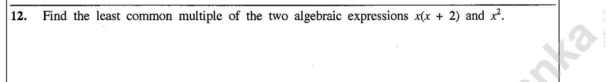 Paper I Part A Q12: LCM of two algebraic expressions