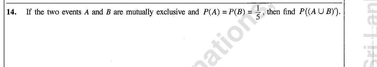 Paper I Part A Q14: Probability of the complement of a union of exclusive events
