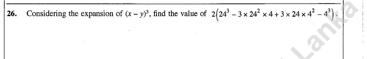 Paper I Part A Q26: Evaluate using the cube of a binomial