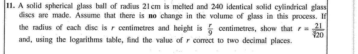 Paper II Part B Q11: Sphere melted into discs: derive radius and evaluate by logs