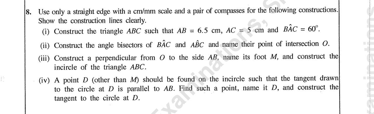 Paper II Part B Q8: Construct triangle, incircle and a parallel tangent