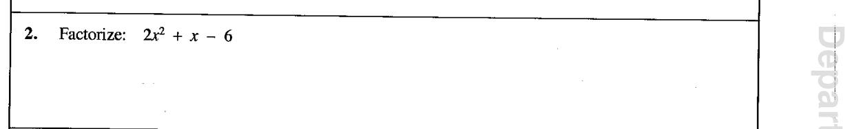 Paper I Part A Q2: Factorise a trinomial with leading coefficient 2