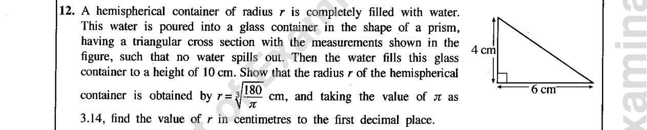 Paper II Part B Q12: Hemisphere water into a triangular prism; cube-root radius with logs