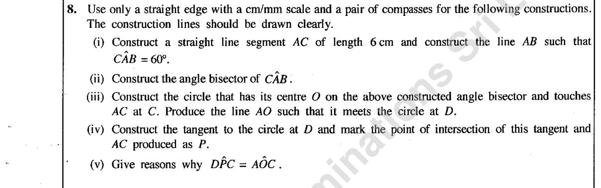Paper II Part B Q8: Construct a 60° angle, its bisector, a touching circle and a tangent; give reasons
