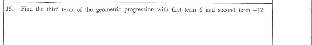 Paper I Part A Q15: Third term of a geometric progression
