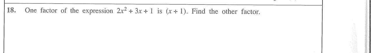 Paper I Part A Q18: Other factor of a quadratic given one factor