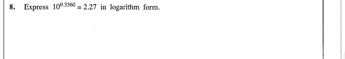 Paper I Part A Q8: Write an index statement in logarithm form