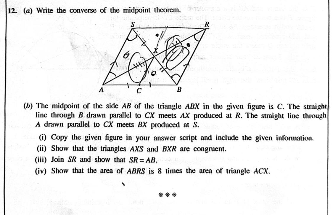 Paper II Part B Q12: Converse of midpoint theorem, congruency, parallelogram and area ratio