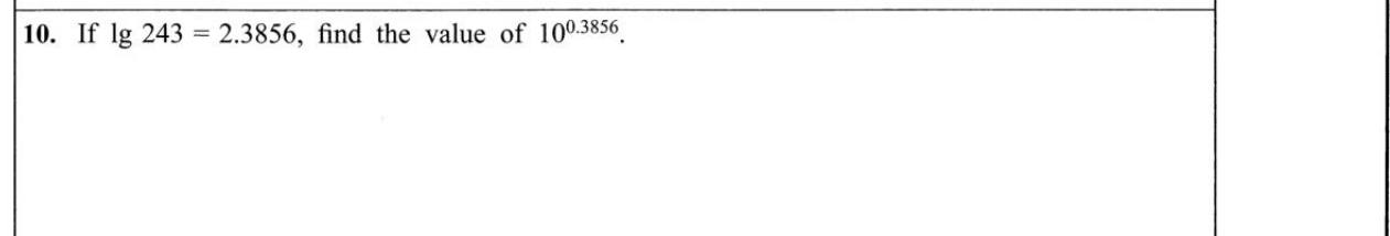 Paper I Part A Q10: Antilog of a decimal using a given logarithm