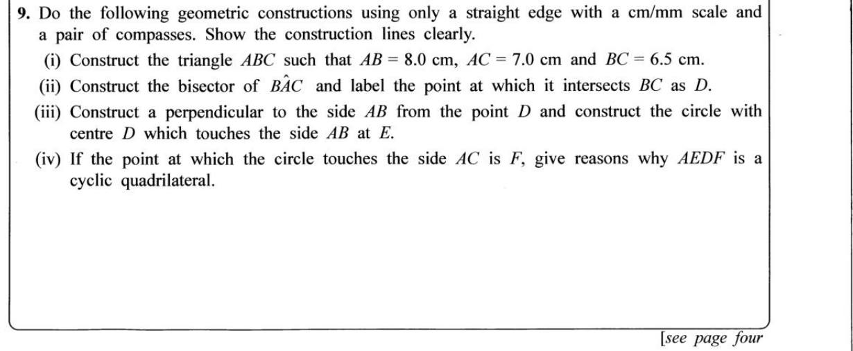 Paper II Part B Q9: Construct a triangle, angle bisector, perpendicular, tangent circle; cyclic reason